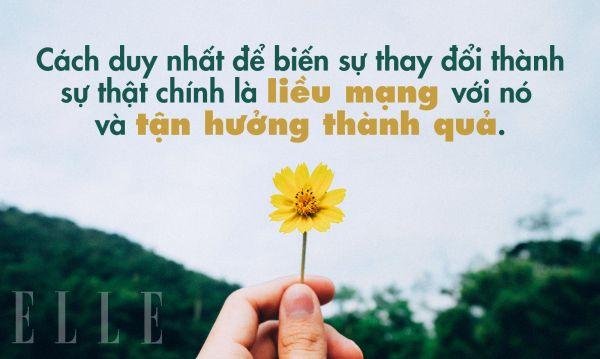Những câu nói hay về sự thay đổi giúp ích cho cuộc sống của bạn 