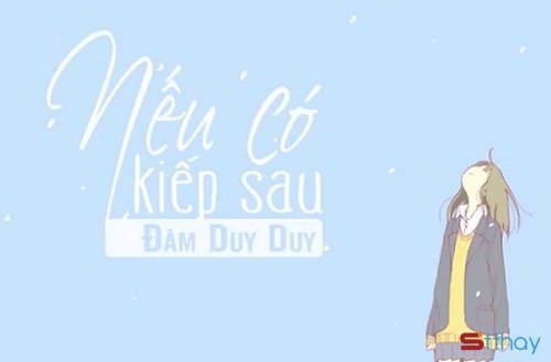 STT kiếp này lỡ duyên ta đành hẹn nhau kiếp sau