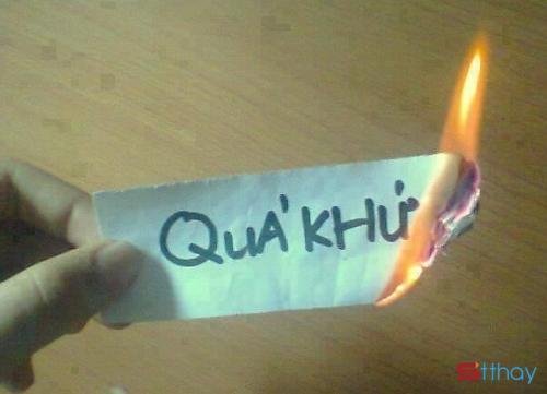 Stt từ bỏ quá khứ không phải là quên mà hãy dựa vào nó để trưởng thành