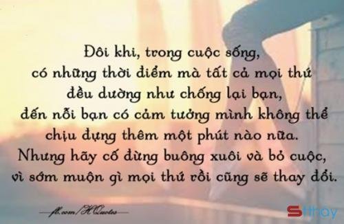 Stt về cuộc đời chán nản, mệt mỏi và bỗng dưng muốn đến một nơi thật xa
