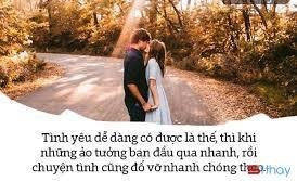 Stt về sự vội vàng trong tình yêu: Phải chăng tình yêu nhanh đến thì sẽ nhanh qua 