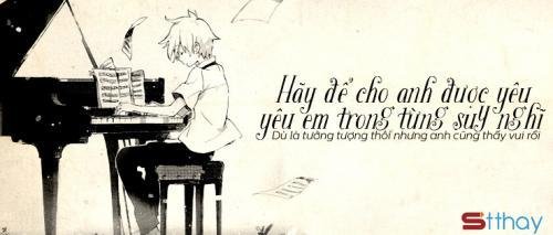 Stt viết cho chàng trai đơn phương Anh sẽ âm thầm lặng lẽ yêu em