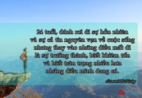 Stt viết cho tuổi 24, ta cần sự trưởng thành và mạnh mẽ để đối mặt với nhiều sóng gió