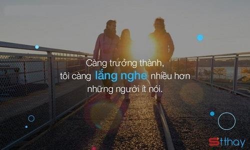 Stt ý nghĩa nhất dành cho những người thực sự lắng nghe và thấu hiểu