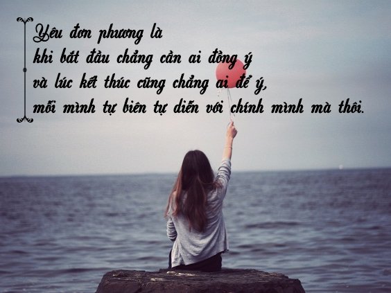 stt-ve-tinh-yeu-don-phuong-buon-tam-trang-nhat-3 Status hay về tình yêu đơn phương buồn tâm trạng nhất.